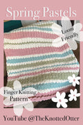 Spring Pastels - Finger Knit Pattern - (PDF File Only) - Chunky Blanket Pattern