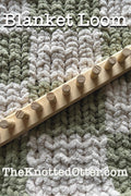Blanket Loom for Chunky Yarn - Customizable Knitting Loom - Foldable and portable